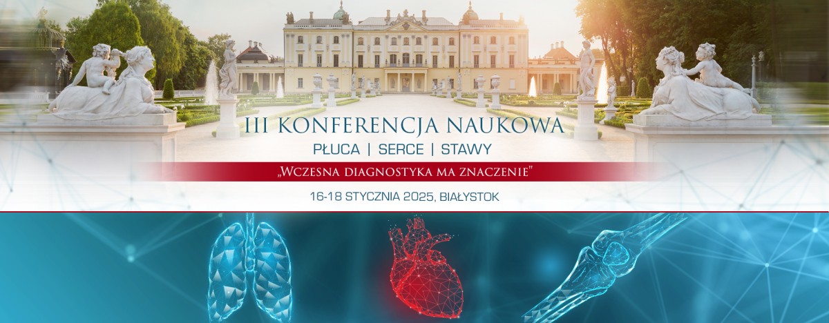 III Konferencja 'Płuca, Serce, Stawy'