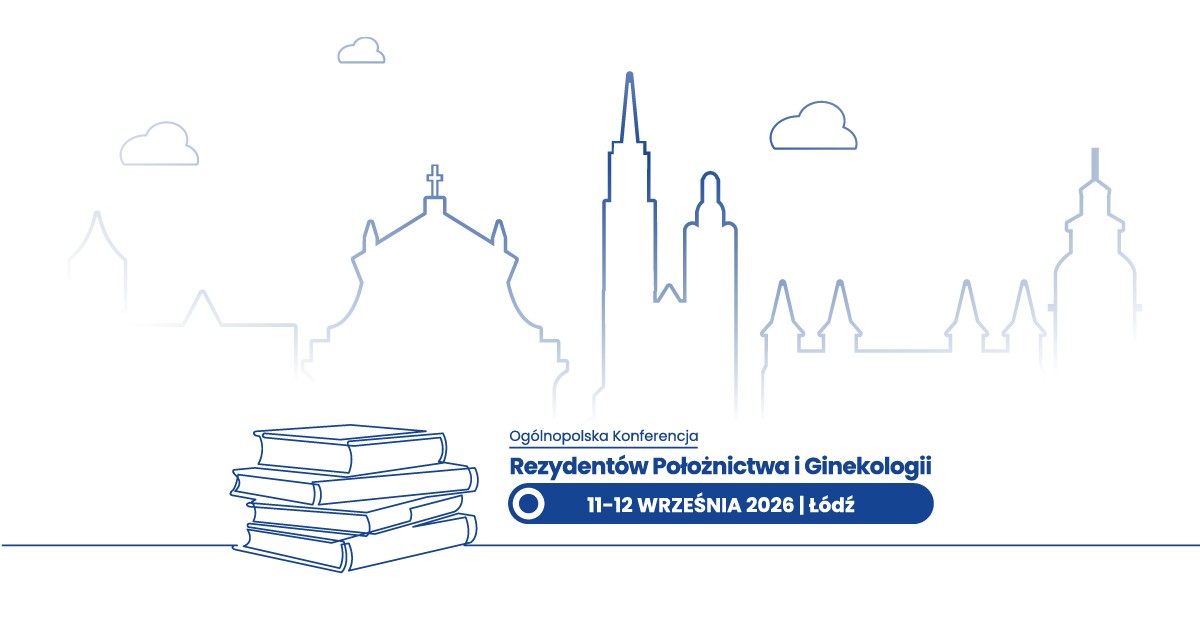 Ogólnopolska Konferencja Rezydentów Położnictwa i Ginekologii