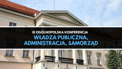 orig_iii_ogólnopolska_konferencja_naukowa__władza_publiczna,_administracja,_samorząd.png