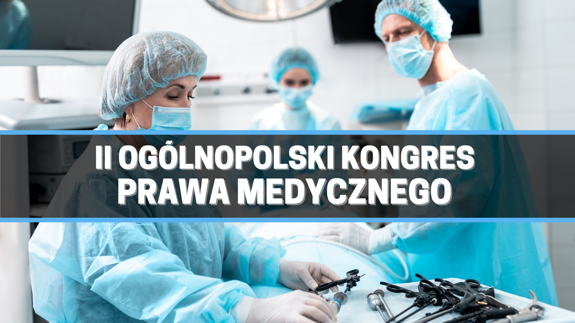 II Ogólnopolski Kongres Prawa Medycznego