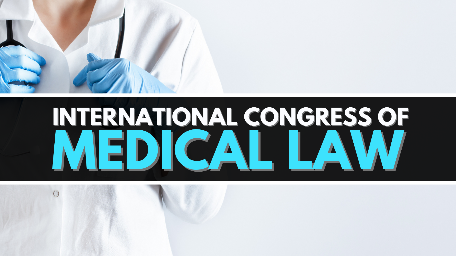International Congress of Medical Law