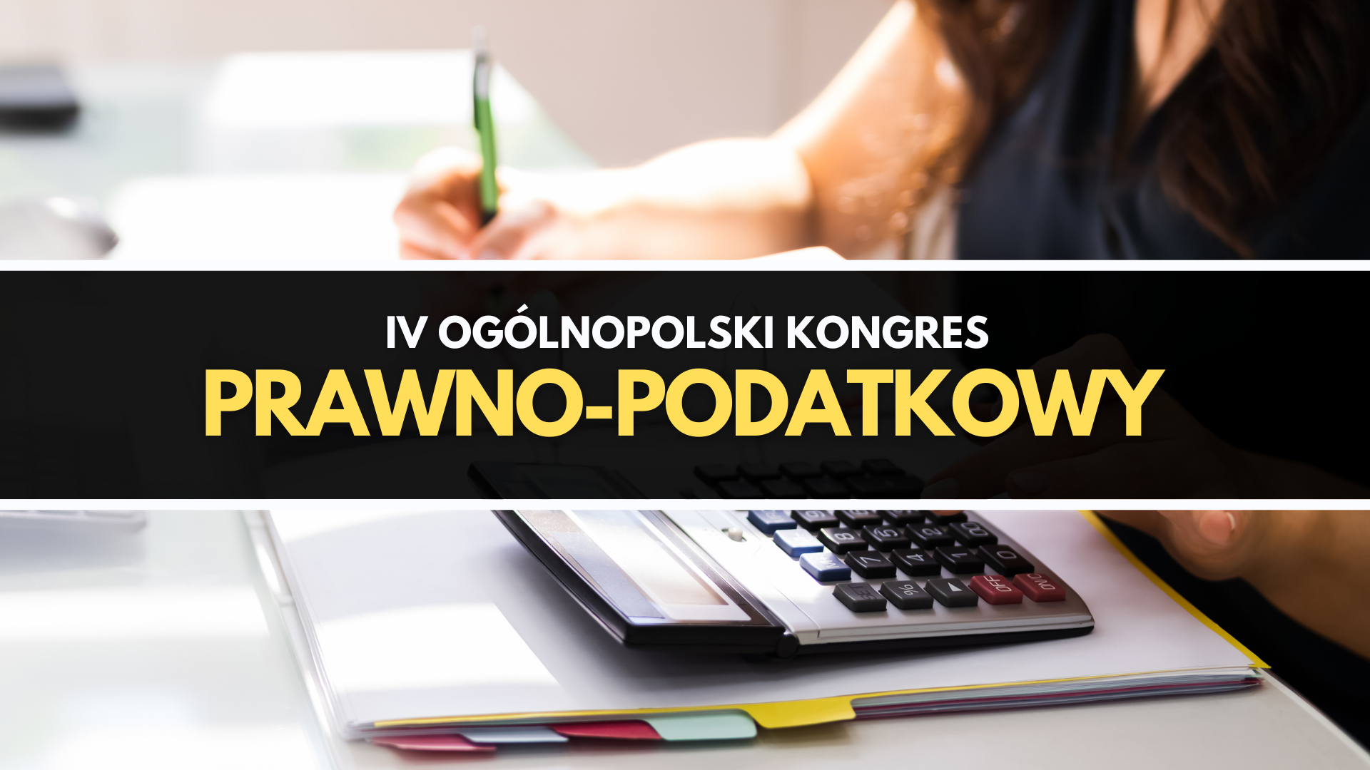 IV Ogólnopolski Kongres Prawno - Podatkowy